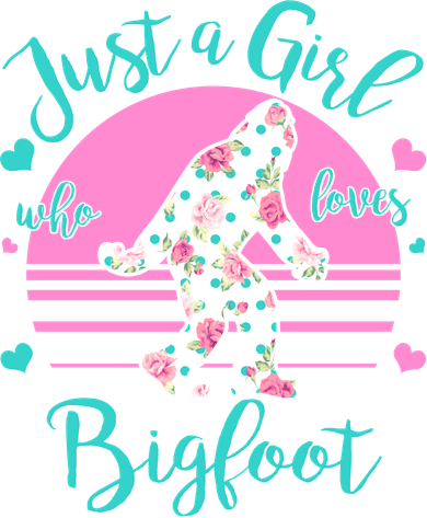 Cute Just a Girl Who Loves Bigfoot Toddler Sweatshirt